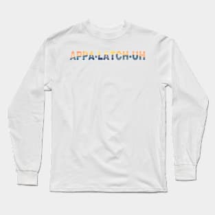 APPA-LATCH-UH Long Sleeve T-Shirt